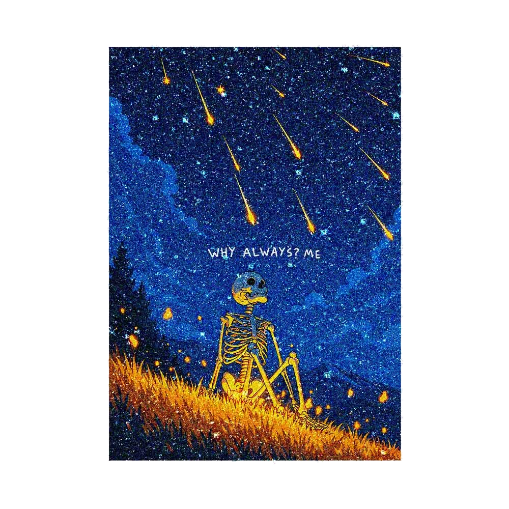 Why Always Me Skeleton Glitter Sticker